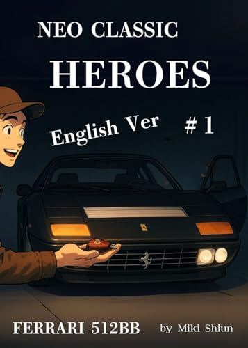 NEO CLASSIC HEROES 1 English Ver: HISTORIC CAR LEGEND 1 English Version (NEO CLASSIC HEROES ENGLISH VERSION)
