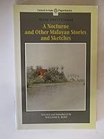 Nocturne and Other Malayan Stories and Sketches 9676530271 Book Cover