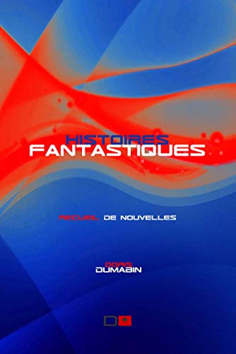 Télécharger Histoires Fantastiques Francais PDF