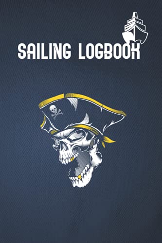 Sailing Logbook: Us Sailing Log Book Captain Logbook Sailing Navigation Books #TOP15