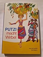 Putzi Macht Wirbel 3439006778 Book Cover