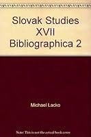 Slovak Studies XVII Bibliographica 2 B008LZNIXW Book Cover