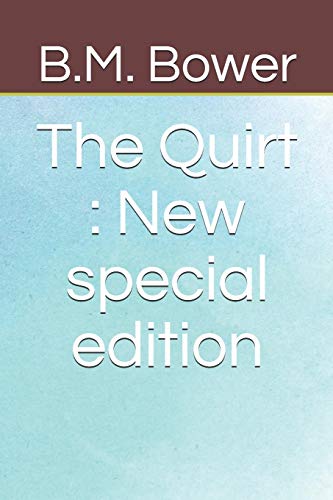 The Quirt: New special edition B08DC63WK8 Book Cover