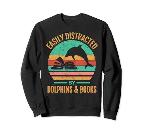 Easily Distracted By Dolphins & Books Retro Funny Sweatshirt