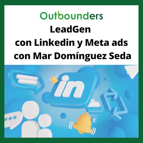 LeadGen con Linkedin y Meta ads con Mar Domínguez Seda Podcast Por arte de portada