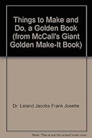 Things to Make and Do, a Golden Book (from McCall's Giant Golden Make-It Book) B000J0GYXS Book Cover