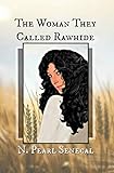 pagemaster netflix  The Woman They Called Rawhide (English Edition)