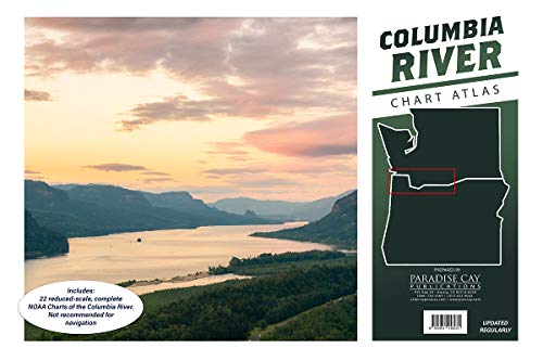 Paradise Cay Publications Columbia River Chart Atlas (12x18 Spiral-Bound Book Includes 19 Reduced-Scale NOAA Charts)