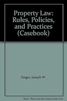 Property Law: Rules, Policies, and Practices 156706521X Book Cover