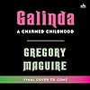 Galinda: A Charmed Childhood