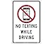 NO TEXTING WHILE DRIVING, 12X18, .080 ALUMINUM (2 Pack)