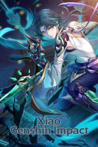 Xiao Genshin Impact Notebook: Genshin Impact Xiao StoryBook Anime Xiao Genshin Impact Manga Composition Primary book for Anime Lovers, Journal For ... Ruled Lined Pages Gift for Kids, Adults