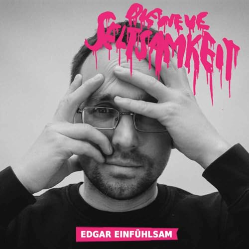 Episode 7 &hearts; EDGAR EINF&Uuml;HLSAM | Das Kuscheltier zum Kindheitstrauma