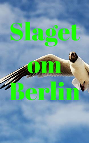 Slaget om Berlin (Norwegian Edition) Slaget om Berlin (Norwegian Edition)