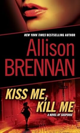 Kiss Me, Kill Me: A Novel of Suspense (Lucy Kincaid)