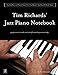 Tim Richard's Jazz Piano Notebook - Volume 3 of Scot Ranney's Jazz Piano Notebook Series