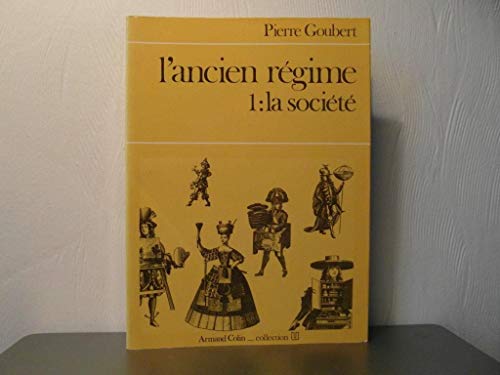 L''Ancien Regime 1: La Societe