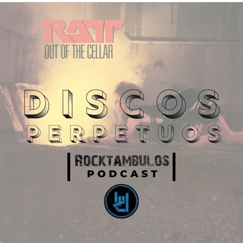'Out Of The Cellar' de RATT: el libro de reglas del Glam Podcast Por  arte de portada
