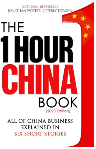 Compare Textbook Prices for The One Hour China Book: Two Peking University Professors Explain All of China Business in Six Short Stories  ISBN 9780991445028 by Towson, Jeffrey,Woetzel, Jonathan