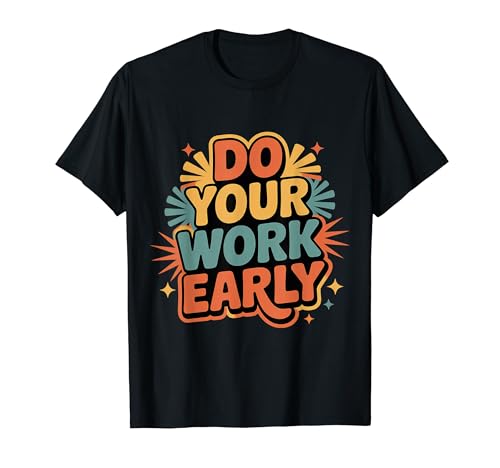 Do Your Work Early �E��̐��Y���Ɋւ���W���[�N - T�V���c