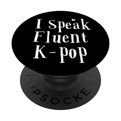 K-pop Korean Merch I Speak Kpop Merchandise Black Teen Girls PopSockets Swappable PopGrip