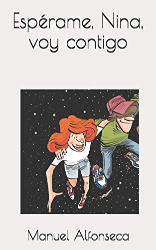 Espérame, Nina, voy contigo (Spanish Edition)