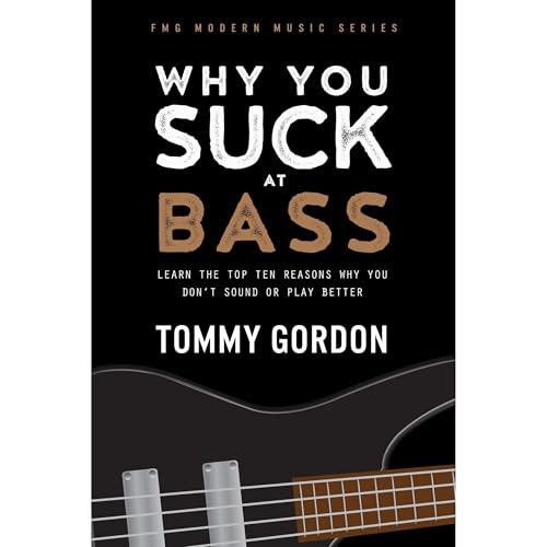Enjoy Why You Suck at Bass from Tommy Gordon episode artwork