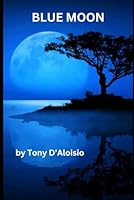 Blue Moon B0F62Z7MMX Book Cover