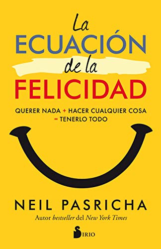LA ECUACION DE LA FELICIDAD (Spanish Edition) LA ECUACION DE LA FELICIDAD (Spanish Edition)