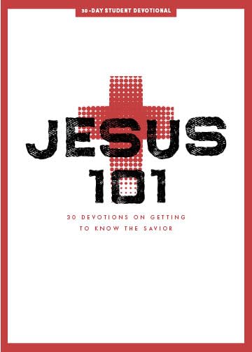 Jesus 101 - Teen Devotional: 30 Devotions on Getting to Know the Savior (Volume 2) (Lifeway Students Devotions)