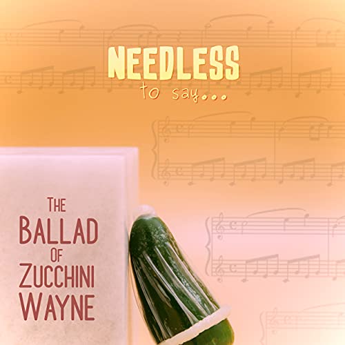 The Ballad of Zucchini Wayne Podcast By  cover art