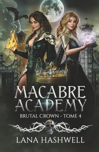 Brutal Crown: Dark romantasy - Harem inverse (Macabre Academy (edition francaise))