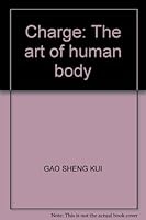 Charge: The art of human body 7534019516 Book Cover