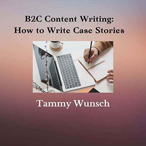 B2C Content Writing by Tammy Wunsch episode artwork