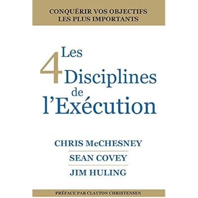 Les 4 Disciplines de L&rsquo;Ex&eacute;cution