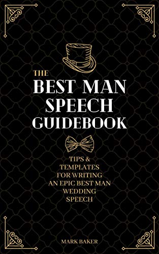 The Best Man Speech Guidebook: Tips and Templates for Writing an Epic Best  Man Speech - Kindle edition by Baker, Mark. Humor & Entertainment Kindle  eBooks @ Amazon.com.