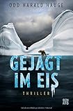 Gejagt im Eis: Thriller
