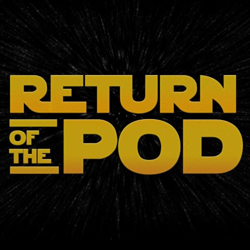 Return of the Pod: A Podcast About Star Wars Podcast Por The Starbinger Network arte de portada