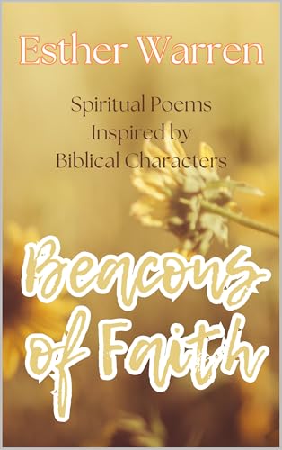 Beacons of faith: Spiritual Poems Inspired by Biblical Characters (Daily bread) (English Edition)