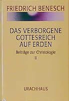 Vorträge und Kurse.: Das verborgene Gottesreich auf Erden: Beiträge zur Christologie II 3878389752 Book Cover