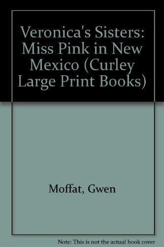 Veronica's Sisters: Miss Pink in New Mexico (Cu... [Large Print] 0792718011 Book Cover