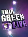 Tom Green: Live!