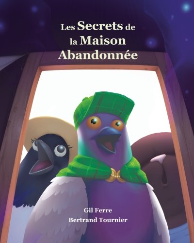 Les Secrets de la Maison Abandonnee: 5 (Le Jardin)