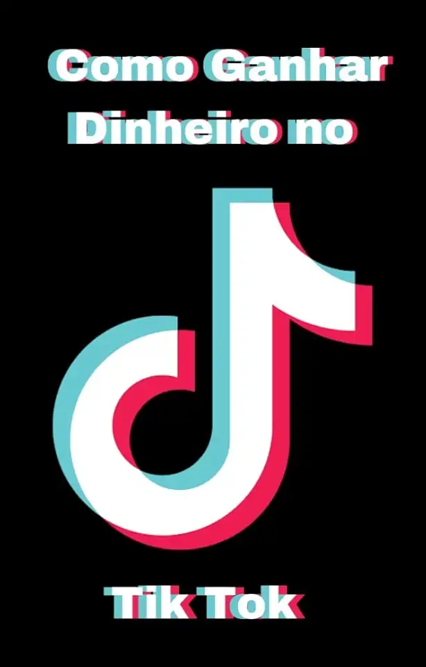 Como ganhar dinheiro no Tik Tok : Descubra as 5 melhores maneiras de ganhar dinheiro no TikTok e comece a monetizar seu conteúdo agora mesmo!