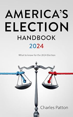 America's Election Handbook 2024: What to know for the 2024 Election