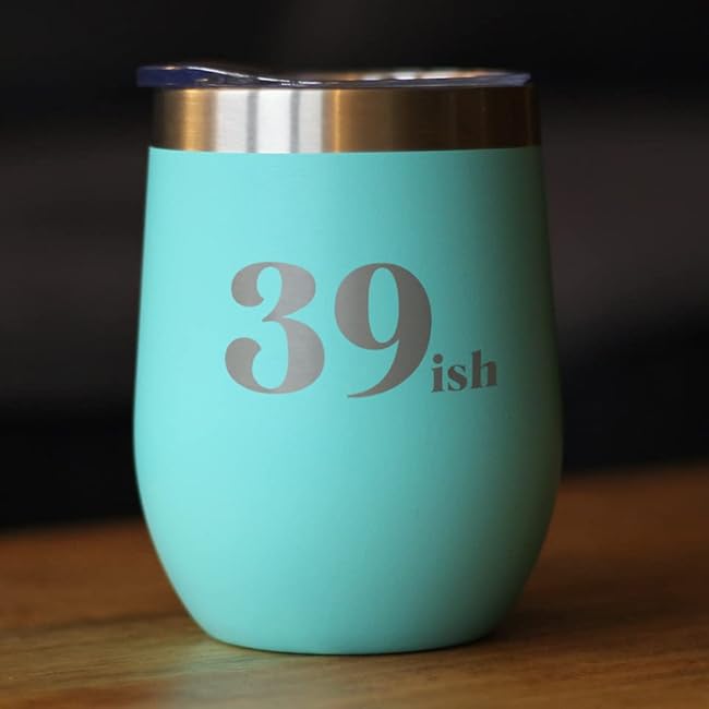 Bevvee 39ish - Funny 40th Birthday Wine Tumbler Glass with Sliding Lid - Stainless Steel Insulated Mug - Bday Party Decorations for Women Turning 40 - Teal