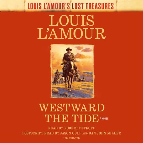 Westward the Tide (Louis L'Amour's Lost Treasures)