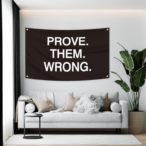Prove Them Wrong Bandeiras motivacionais de 9,5 x 1,5 m Bandeiras inspiradoras para homens de quarto