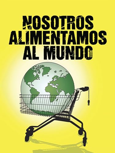 Nosotros alimentamos al mundo