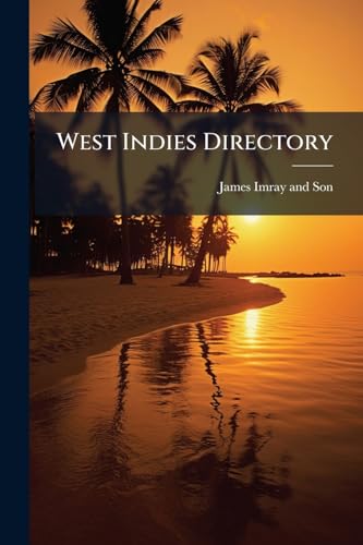 West Indies Directory: Puerto Rico And The Caribbee Islands